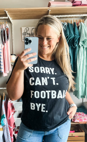 Sorry. Can't. Football. Bye. Unisex T-Shirt